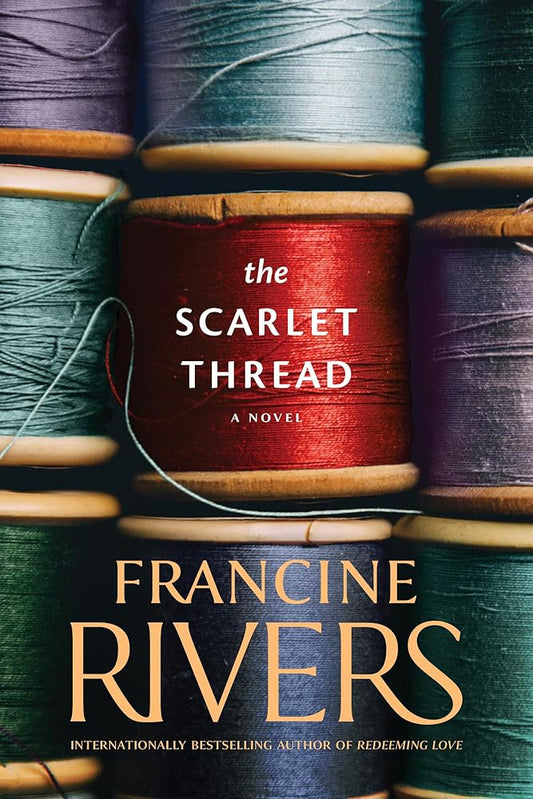 The Scarlet Thread: A Novel (The Historical Christian Fiction Story of Two Women, Centuries Apart, Joined through a Journal from the Oregon Trail) cover image