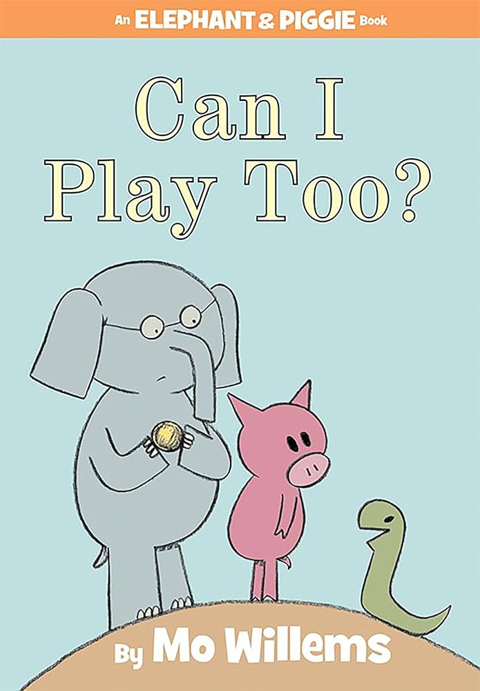 Can I Play Too?-An Elephant and Piggie Book cover image