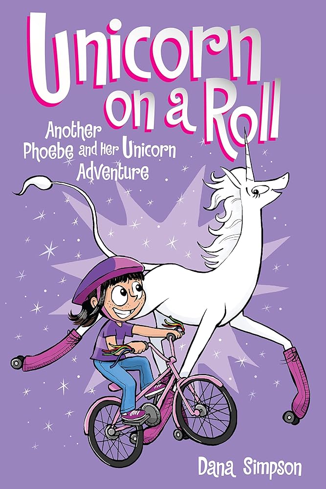 Unicorn on a Roll (Phoebe and Her Unicorn Series Book 2): Another Phoebe and Her Unicorn Adventure (Volume 2) cover image
