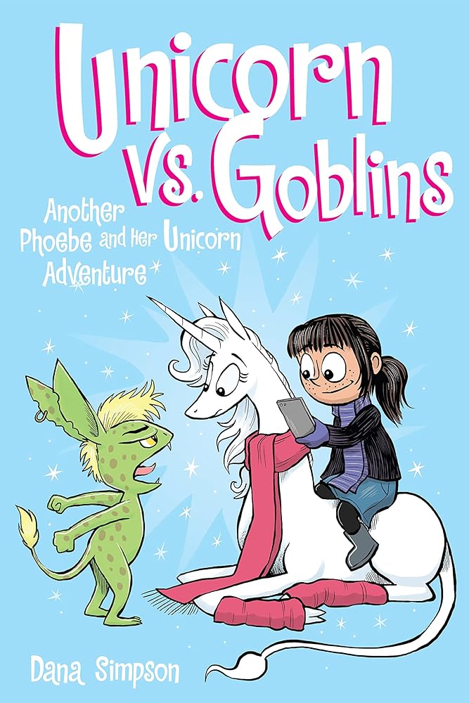 Unicorn vs. Goblins: Another Phoebe and Her Unicorn Adventure (Volume 3) cover image