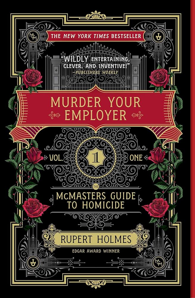 Murder Your Employer: The McMasters Guide to Homicide (Mcmasters Guide to Homicide, 1) cover image