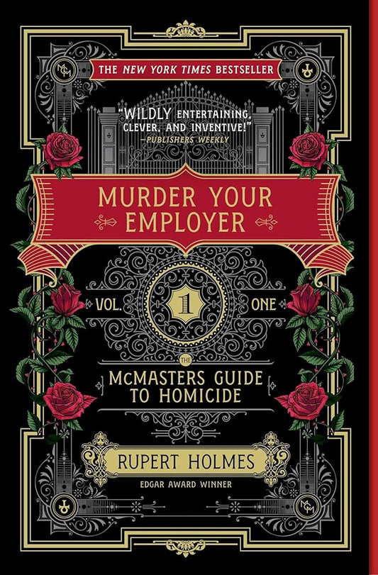 Murder Your Employer: The McMasters Guide to Homicide (Mcmasters Guide to Homicide, 1) cover image