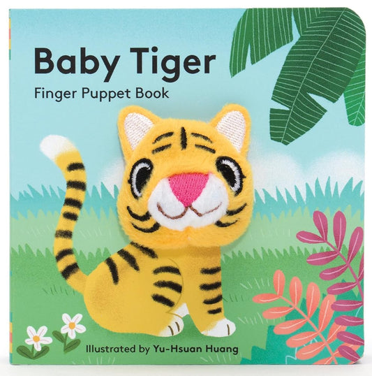 Baby Tiger: Finger Puppet Book: (Finger Puppet Book for Toddlers and Babies, Baby Books for First Year, Animal Finger Puppets) (Baby Animal Finger Puppets, 2) cover image