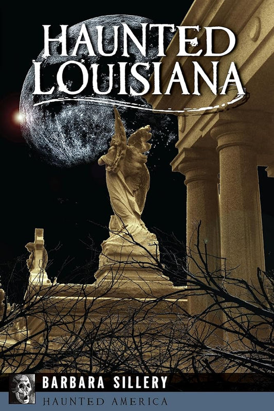 Haunted Louisiana (Haunted America) cover image