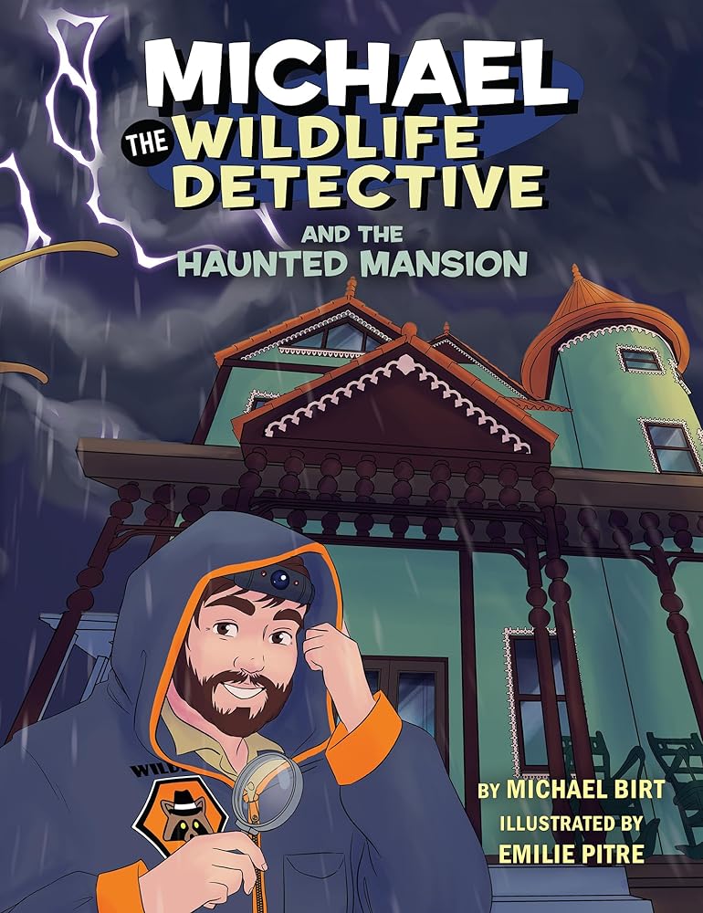 Michael the Wildlife Detective and the Haunted Mansion cover image