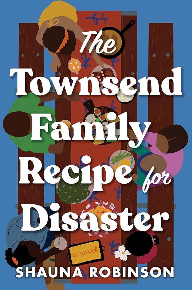 The Townsend Family Recipe for Disaster: A Novel cover image
