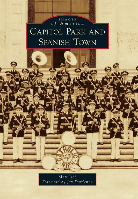 Capitol Park and Spanish Town (Images of America) cover image