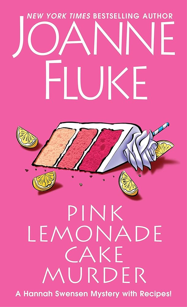 Pink Lemonade Cake Murder: A Delightful & Irresistible Culinary Cozy Mystery with Recipes (A Hannah Swensen Mystery) cover image