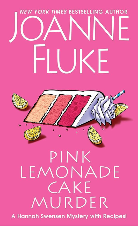 Pink Lemonade Cake Murder: A Delightful & Irresistible Culinary Cozy Mystery with Recipes (A Hannah Swensen Mystery) cover image