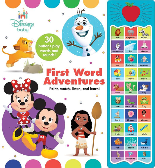 Disney Baby Mickey Mouse, Minnie, Frozen, Moana, and More! - First Word Adventures: Point, Match, Listen, and Learn! 30-Button Sound Book - Great for First Words - PI Kids cover image