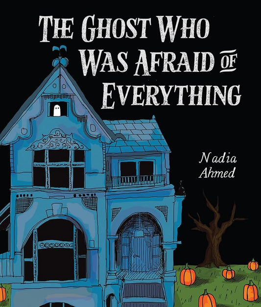 The Ghost Who Was Afraid of Everything cover image