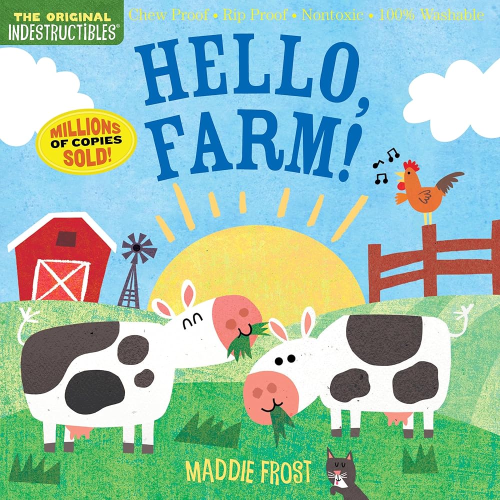 Indestructibles: Hello, Farm!: Chew Proof · Rip Proof · Nontoxic · 100% Washable (Book for Babies, Newborn Books, Safe to Chew) cover image