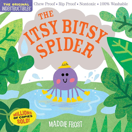 Indestructibles: The Itsy Bitsy Spider: Chew Proof · Rip Proof · Nontoxic · 100% Washable (Book for Babies, Newborn Books, Safe to Chew) cover image