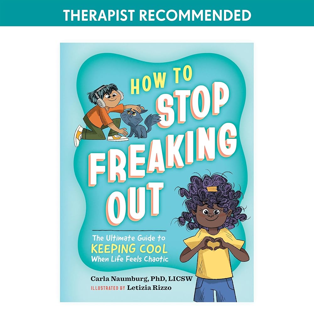 How to Stop Freaking Out: The Ultimate Guide to Keeping Cool When Life Feels Chaotic cover image