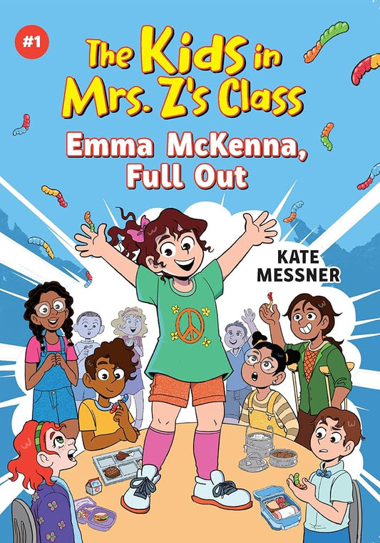 The Kids in Mrs. Z's Class: Emma McKenna, Full Out (The Kids in Mrs. Z's Class, 1) cover image