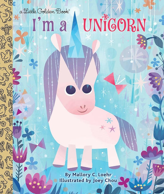 I'm a Unicorn (Little Golden Book) cover image