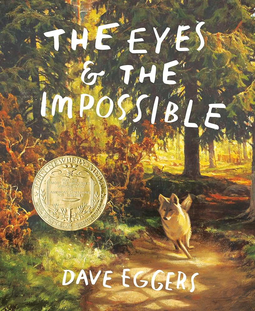 The Eyes and the Impossible: (Newbery Medal Winner) cover image