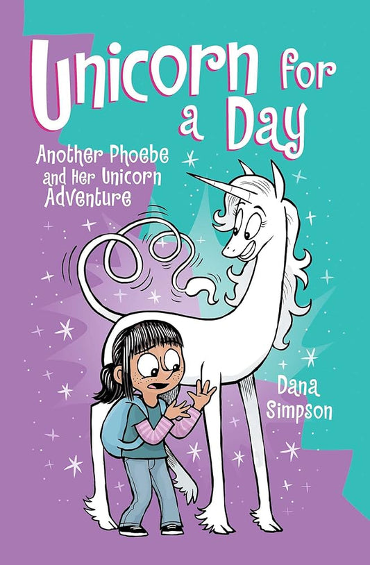 Unicorn for a Day: Another Phoebe and Her Unicorn Adventure (Volume 18) cover image