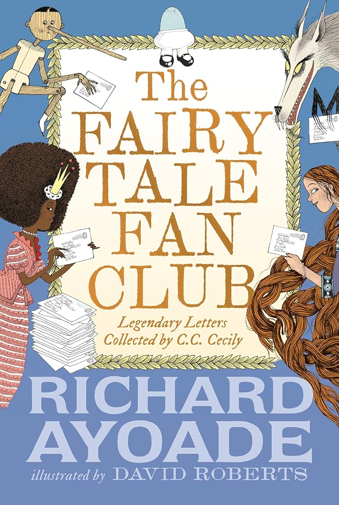 The Fairy Tale Fan Club: Legendary Letters collected by C.C. Cecily cover image