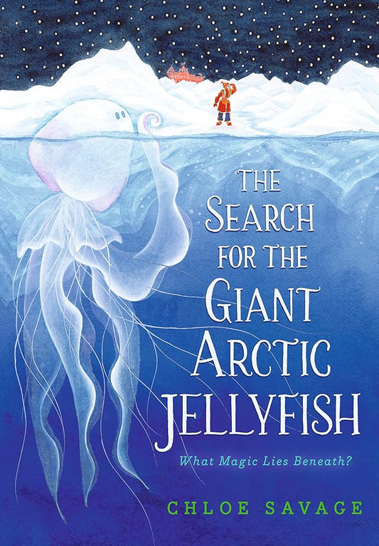 The Search for the Giant Arctic Jellyfish (Hidden Wonders) cover image