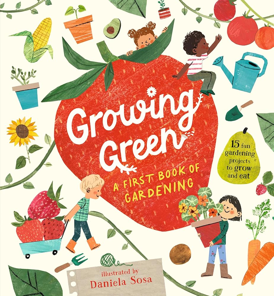 Growing Green: A First Book of Gardening cover image
