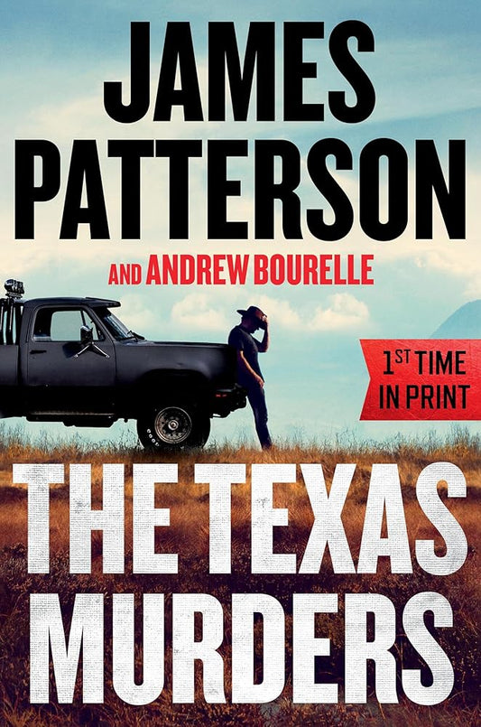 The Texas Murders: Everything Is Bigger in Texas―Especially the Murder Cases (A Texas Ranger Thriller, 3) cover image