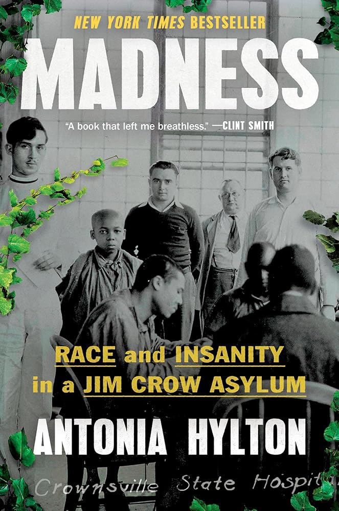 Madness: Race and Insanity in a Jim Crow Asylum cover image
