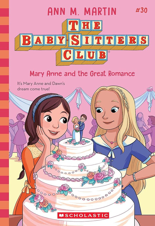 Mary Anne and the Great Romance (The Baby-sitters Club #30) cover image