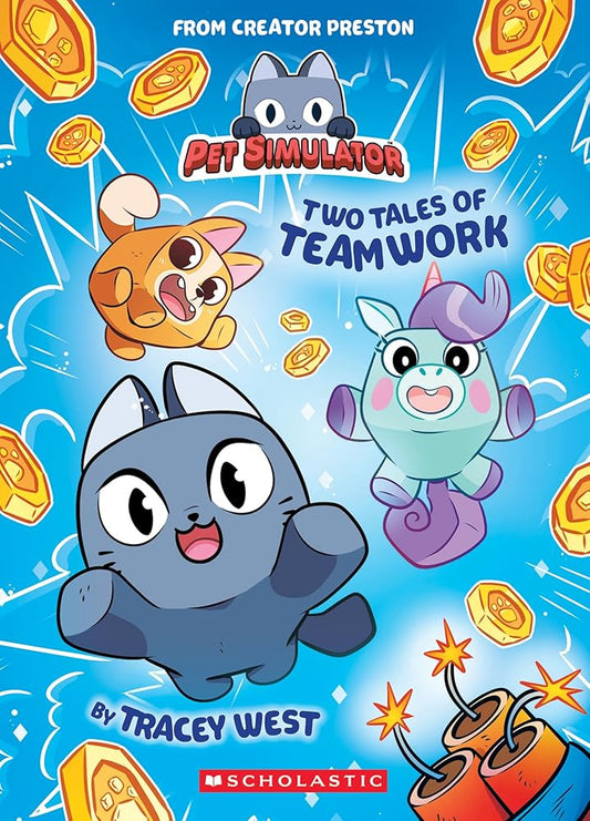 Two Tales of Teamwork (Pet Simulator Illustrated Novel #1) cover image