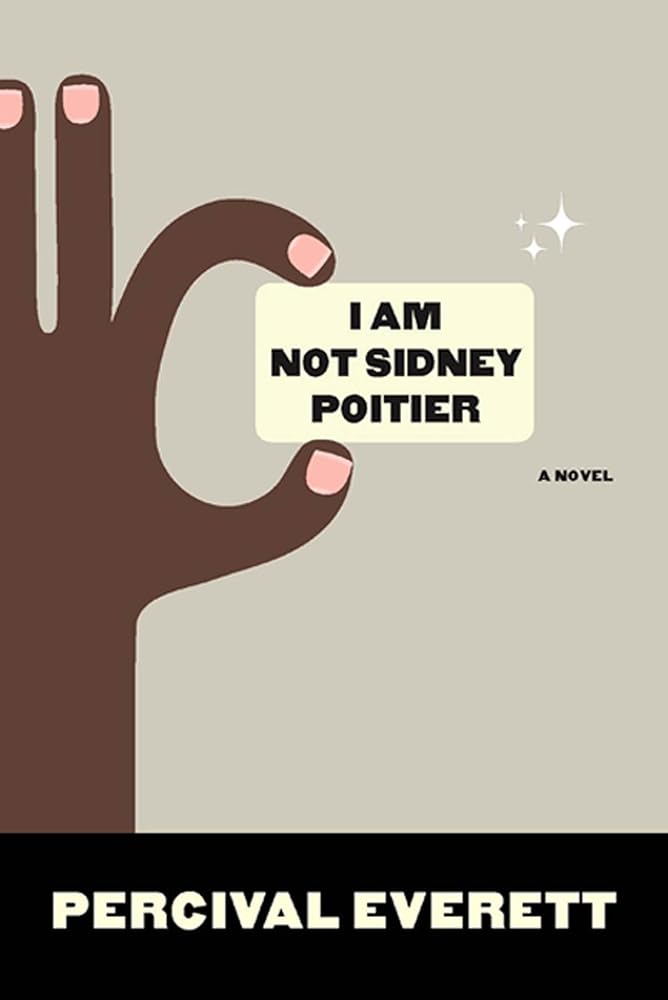 I Am Not Sidney Poitier: A Novel cover image
