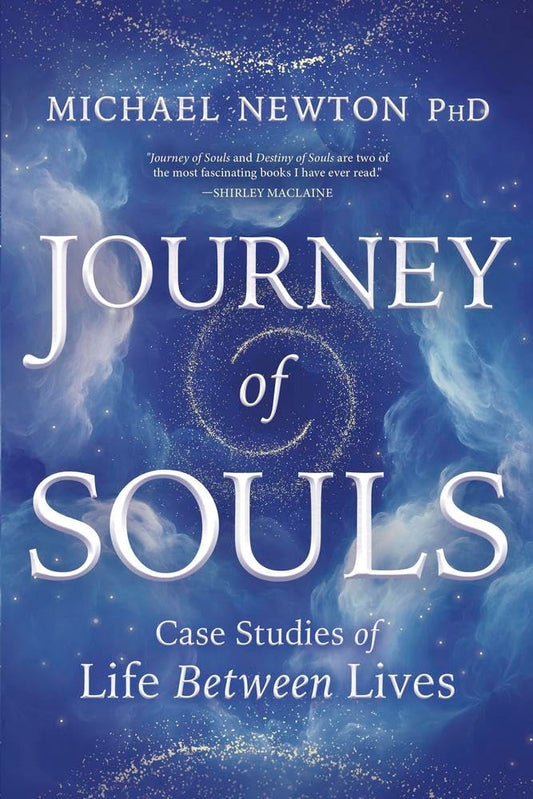 Journey of Souls: Case Studies of Life Between Lives (Michael Newton's Journey of Souls, 1) cover image