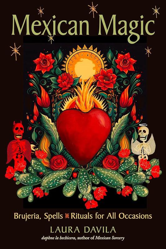 Mexican Magic: Brujeria, Spells, and Rituals for All Occasions cover image