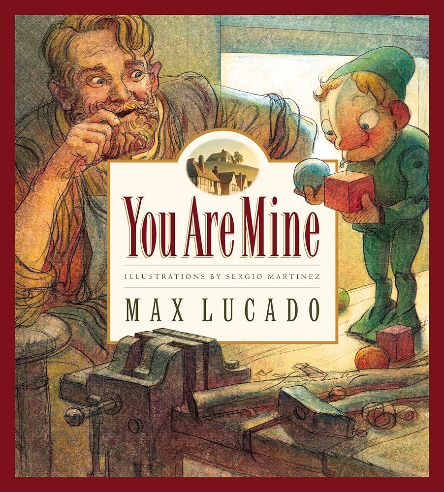 You Are Mine (Max Lucado's Wemmicks) (Volume 2) cover image