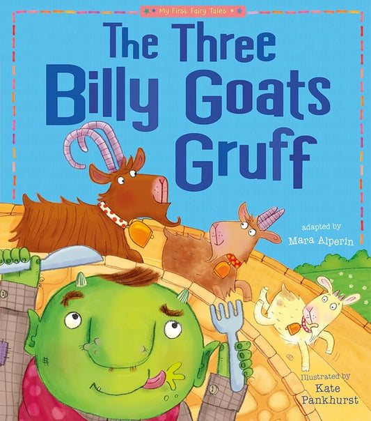 The Three Billy Goats Gruff: My First Fairy Tales cover image