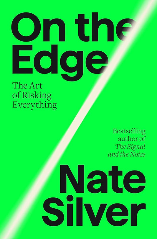 On the Edge: The Art of Risking Everything cover image