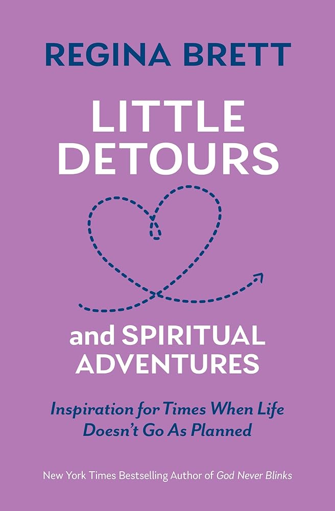 Little Detours and Spiritual Adventures: Inspiration for Times When Life Doesn’t Go As Planned cover image