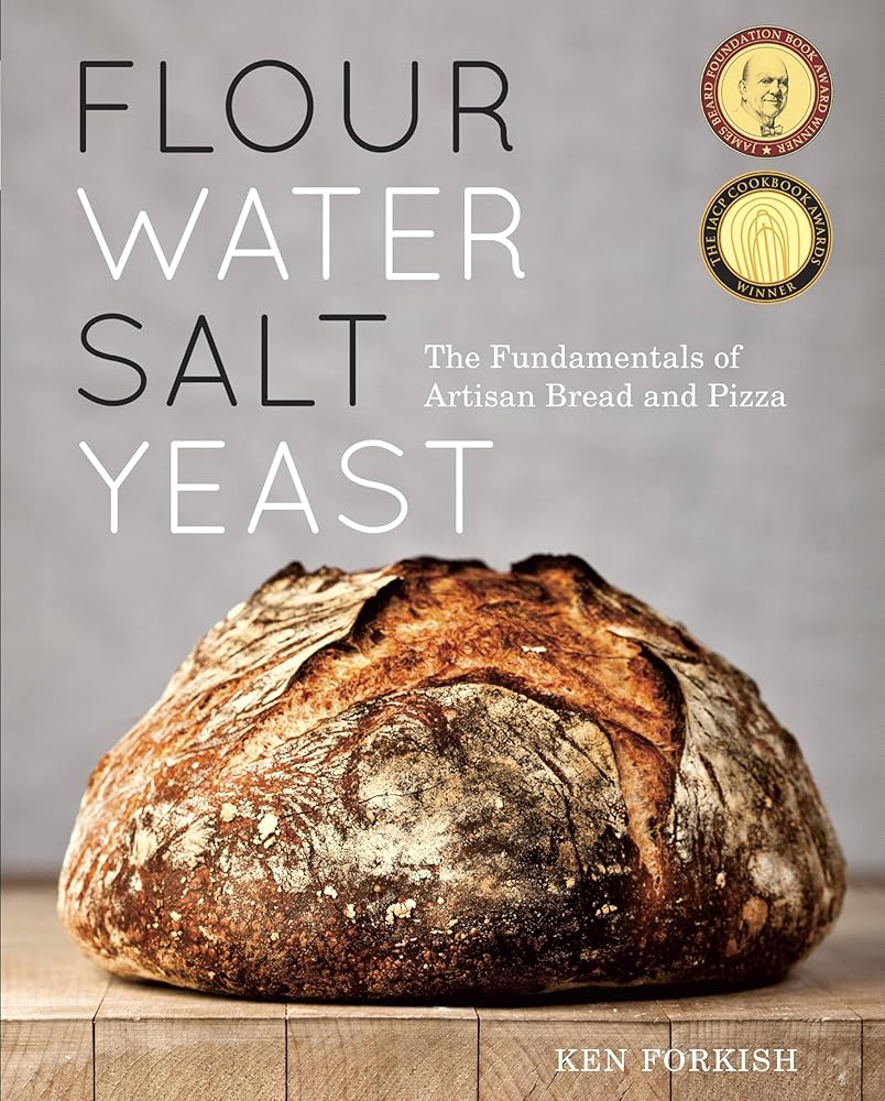 Flour Water Salt Yeast: The Fundamentals of Artisan Bread and Pizza [A Cookbook] cover image