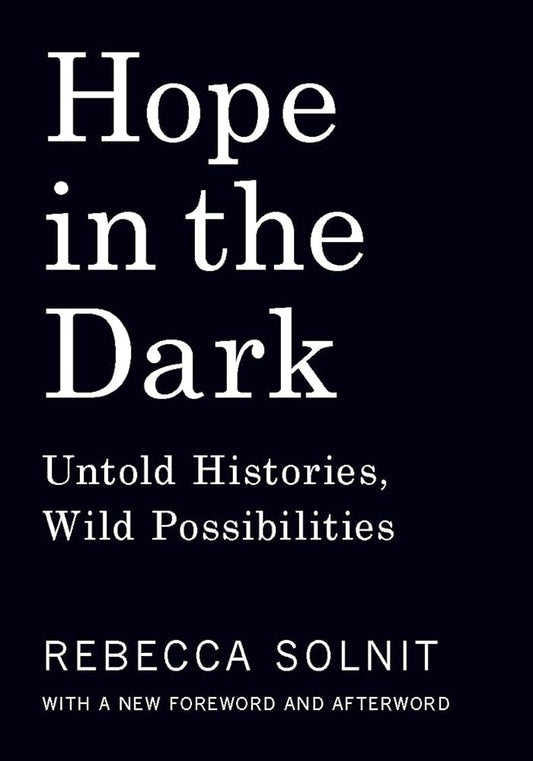 Hope in the Dark: Untold Histories, Wild Possibilities cover image