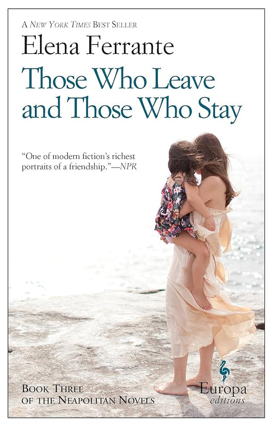 Those Who Leave and Those Who Stay: A Novel (Neapolitan Novels, 3) cover image