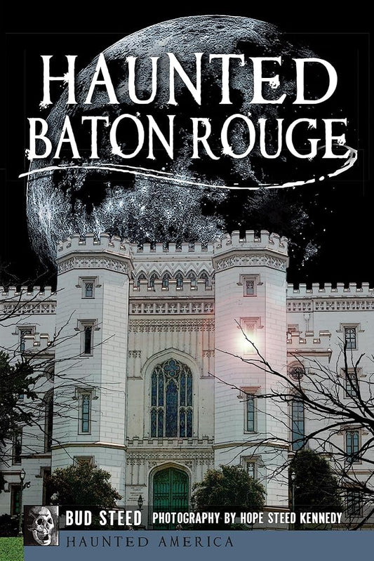 Haunted Baton Rouge (Haunted America) cover image