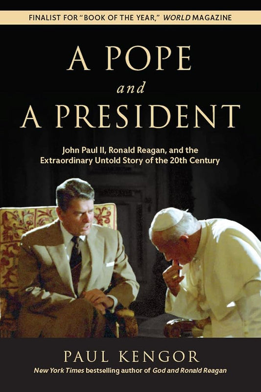 A Pope and a President: John Paul II, Ronald Reagan, and the Extraordinary Untold Story of the 20th Century cover image