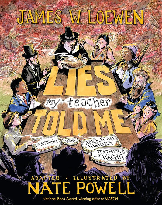 Lies My Teacher Told Me: A Graphic Adaptation cover image
