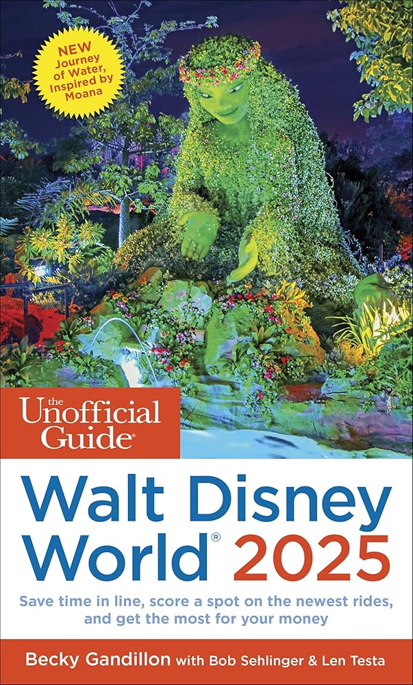 The Unofficial Guide to Walt Disney World 2025 (Unofficial Guides) cover image