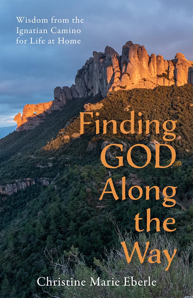 Finding God Along the Way: Wisdom from the Ignatian Camino for Life at Home cover image