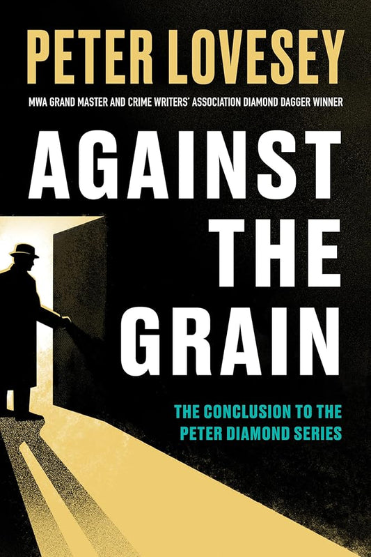 Against the Grain (A Detective Peter Diamond Mystery) cover image