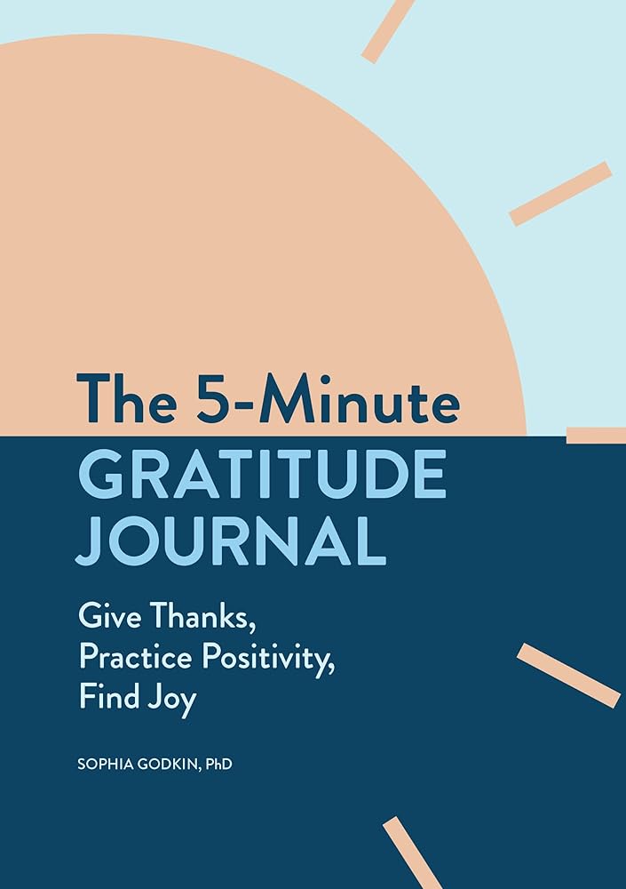 The 5-Minute Gratitude Journal: Give Thanks, Practice Positivity, Find Joy cover image
