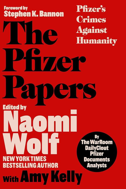 The Pfizer Papers: Pfizer's Crimes Against Humanity cover image