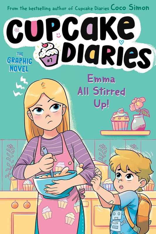 Emma All Stirred Up! The Graphic Novel (7) (Cupcake Diaries: The Graphic Novel) cover image