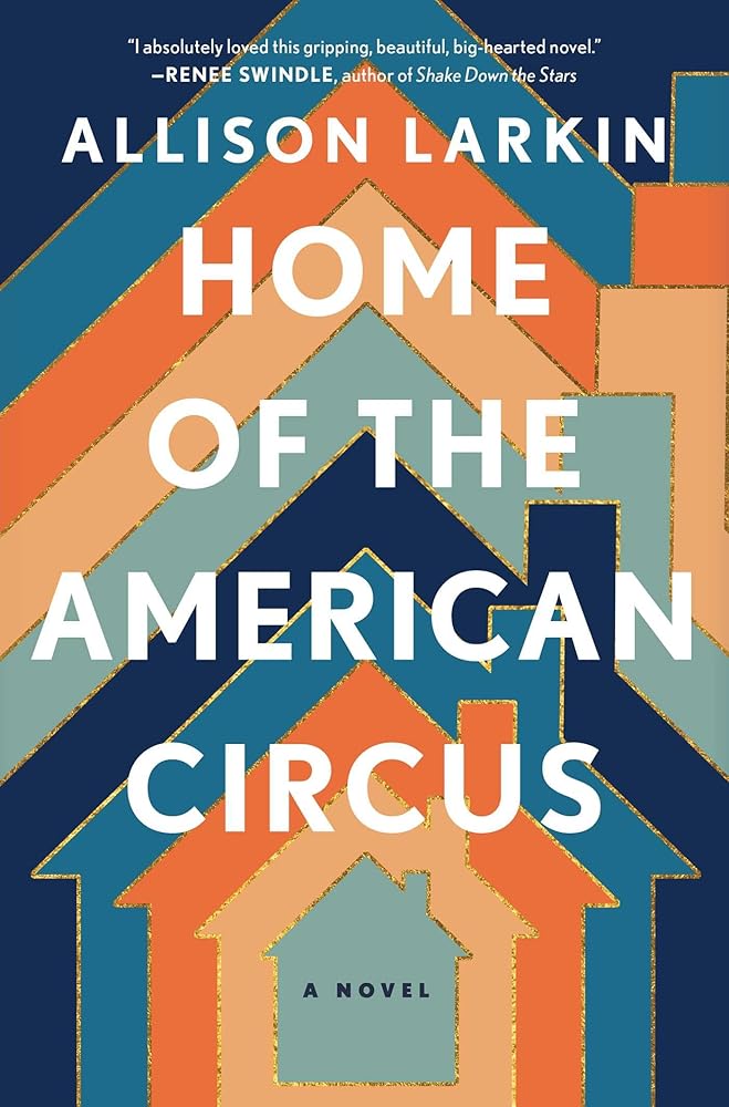 Home of the American Circus: A Novel cover image
