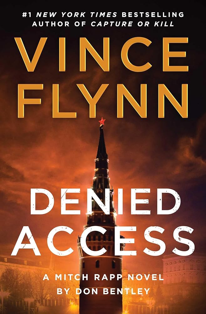 Denied Access: A Mitch Rapp Novel by Don Bentley cover image